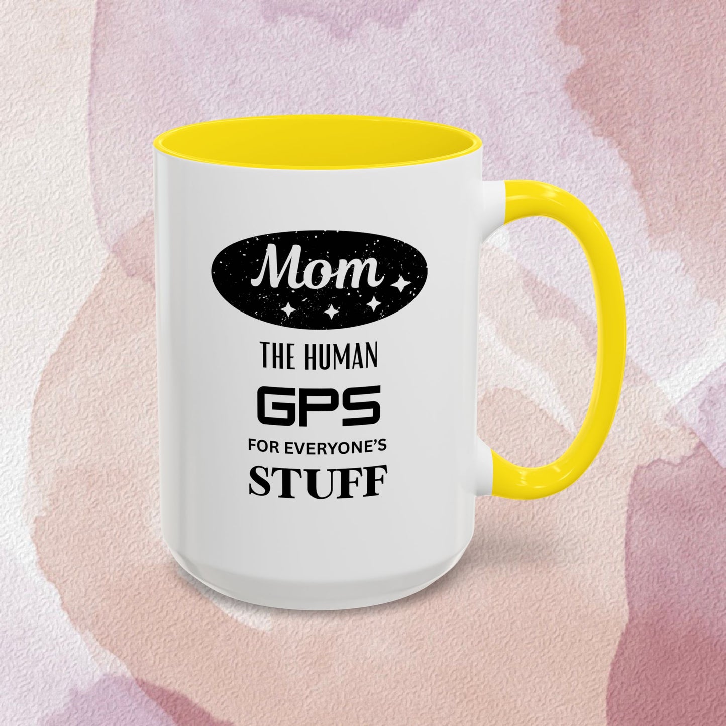 Mom Coffee Mug — “The Human GPS for Everyone’s Stuff” Accent Ceramic Mug
