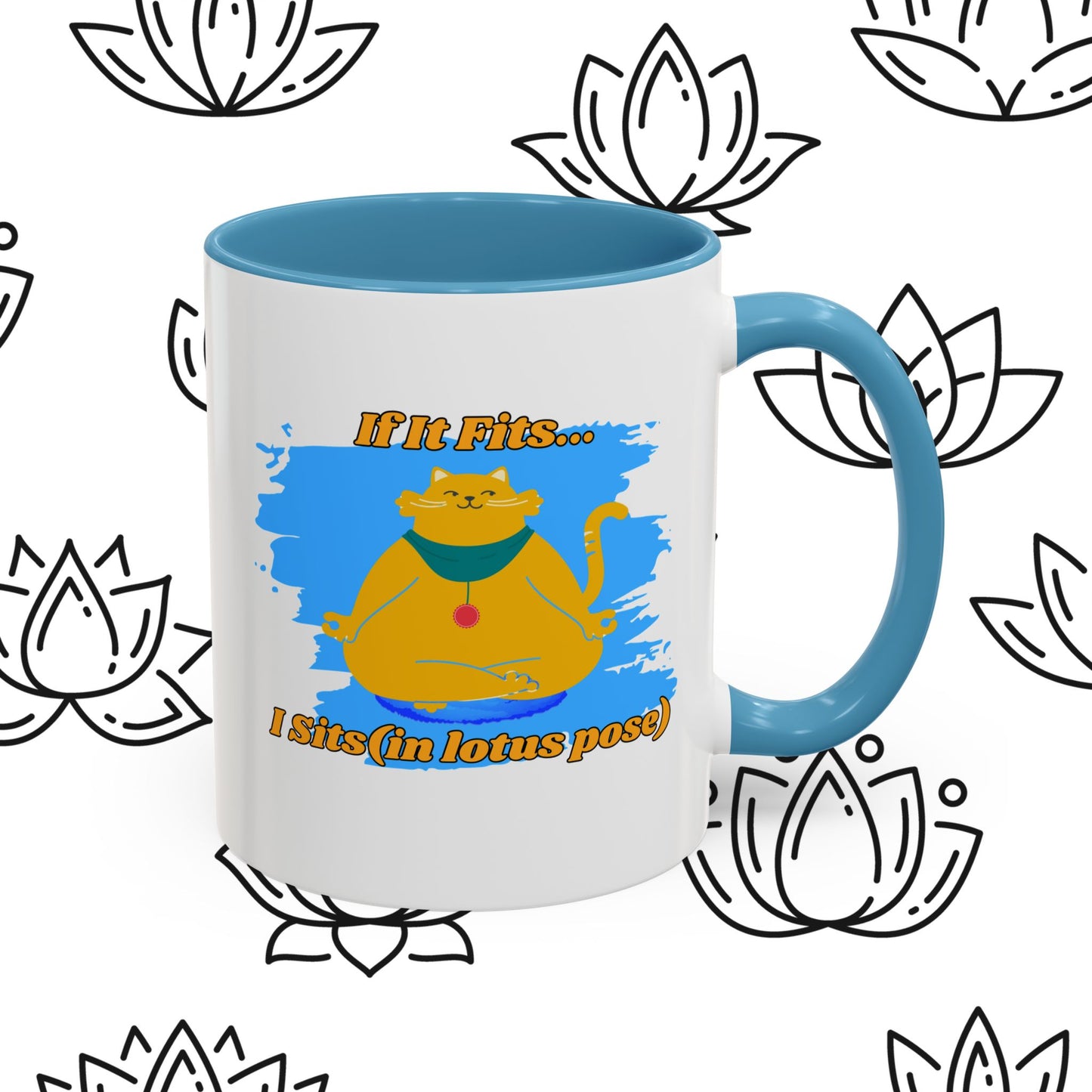 "If It Fits, I Sit" Lotus Pose Coffee Mug, Motivational Mug, Yoga Lover Gift, Meditation Mug, Funny Tea Cup
