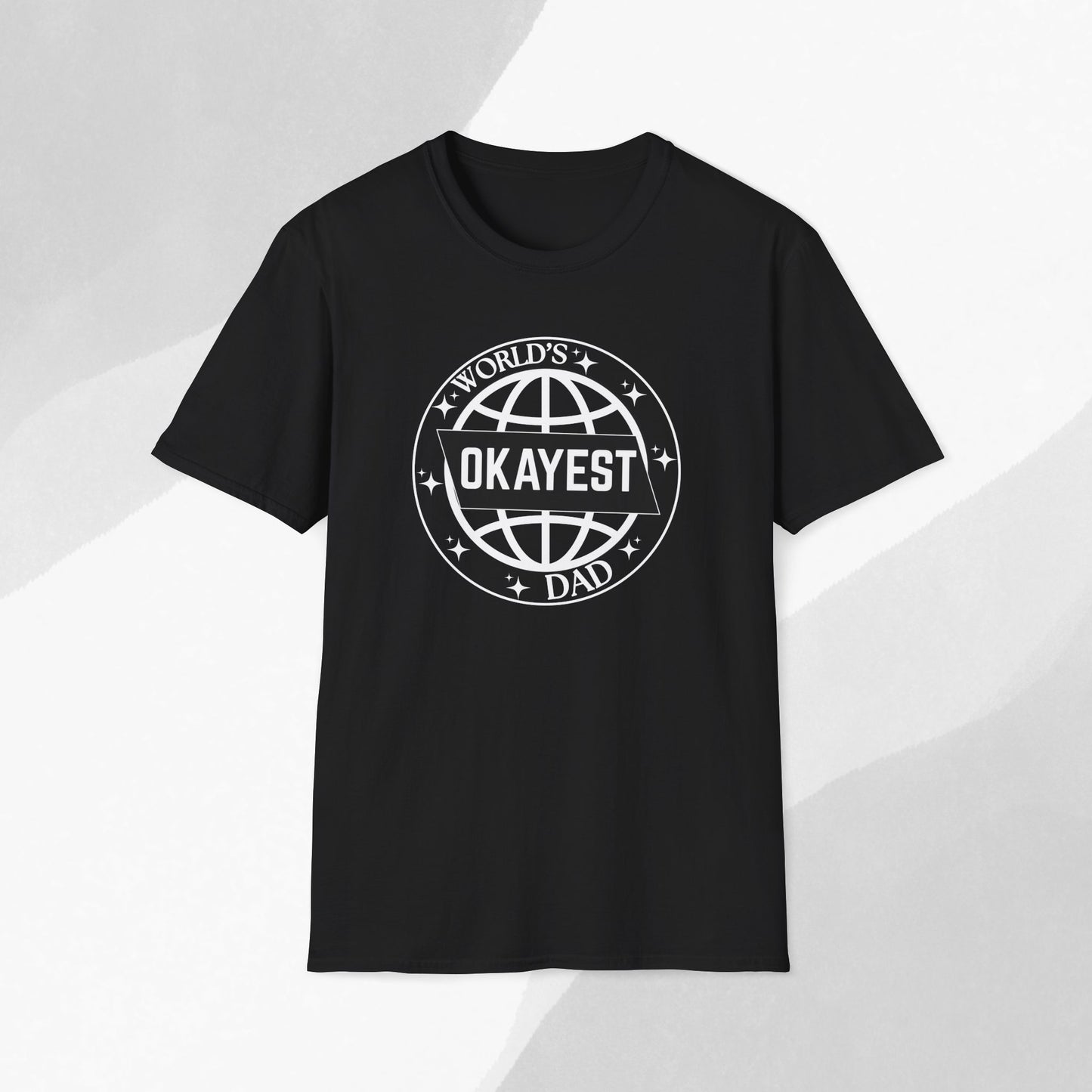 World's Okayest Dad T-Shirt | A Hilariously Honest Tribute | Casual Everyday Wear, Birthday, Father's Day