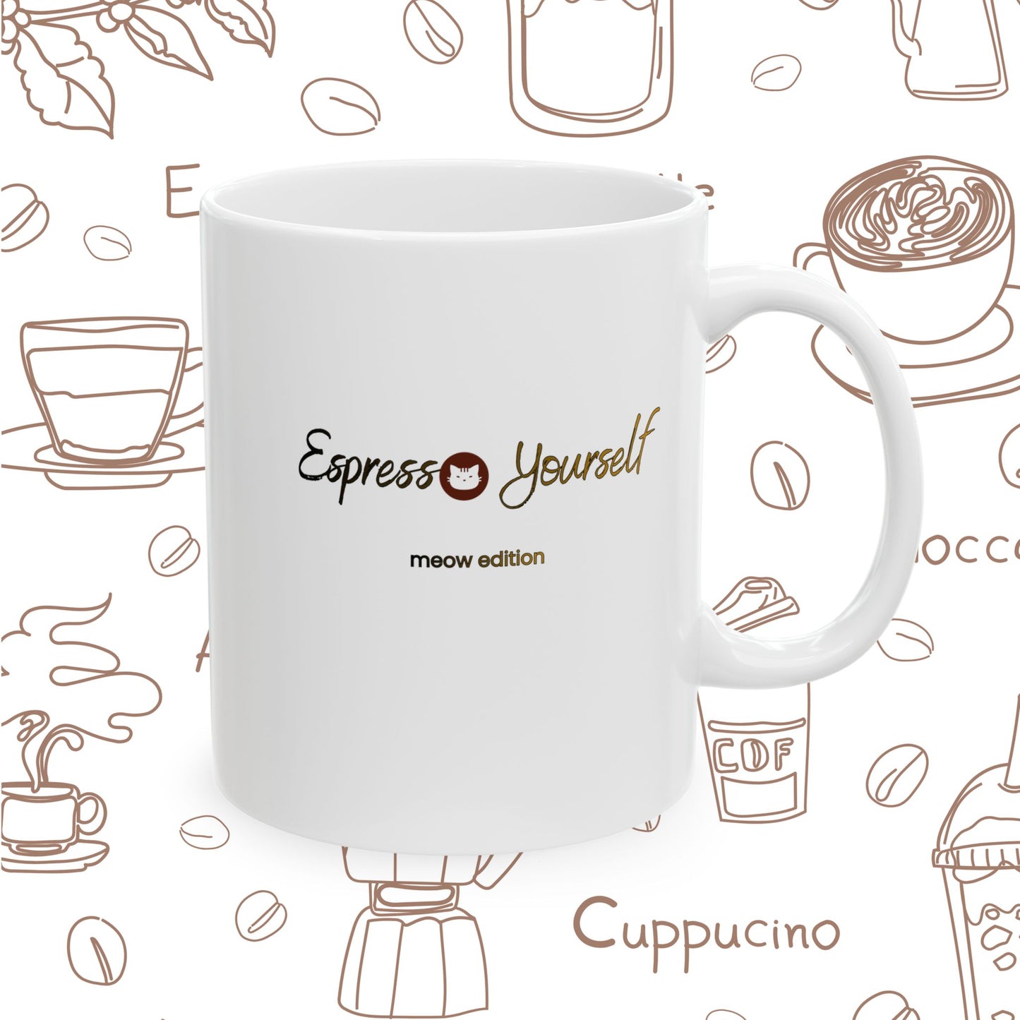 Espresso Yourself Meow Edition Coffee Cat Ceramic Mug – Funny Coffee Quote 11oz & 15oz