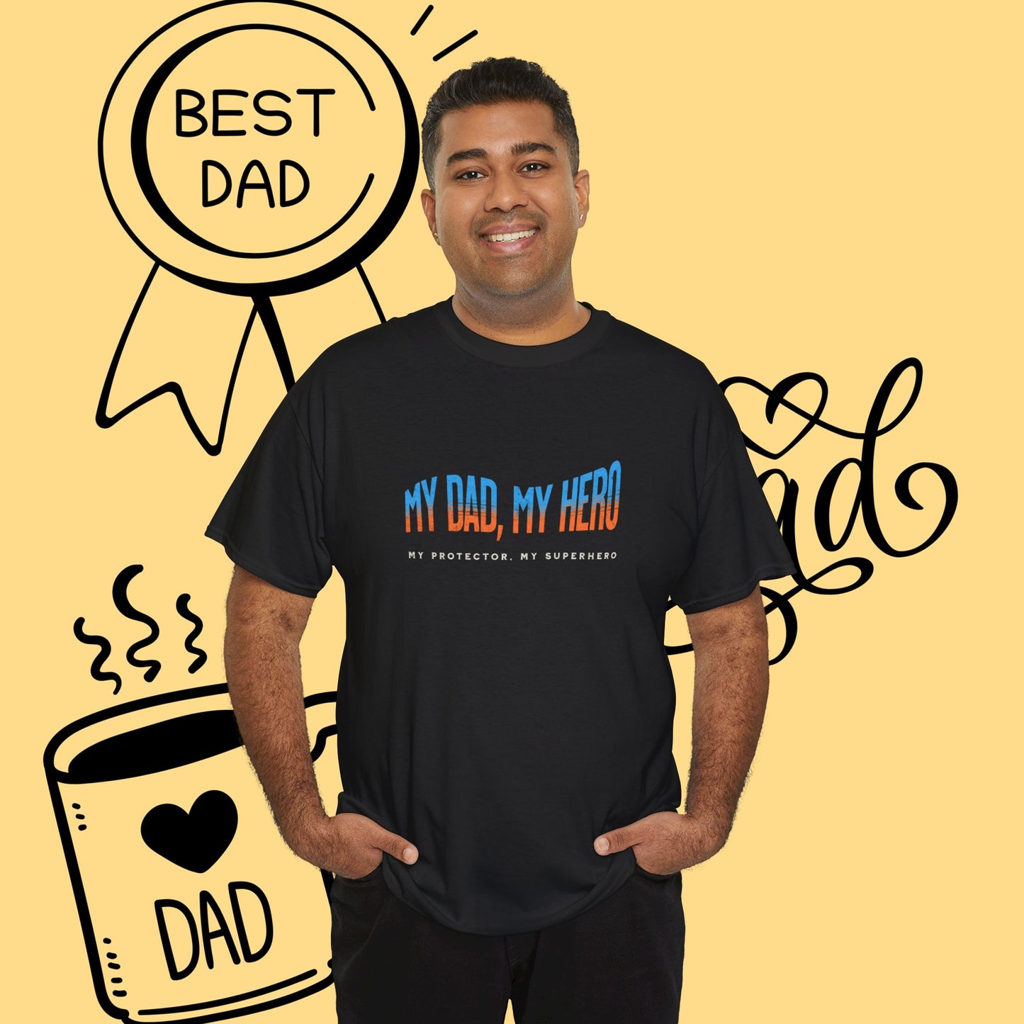 My Dad My Hero T-Shirt — "My Protector. My Superhero." Fathers Day Gift