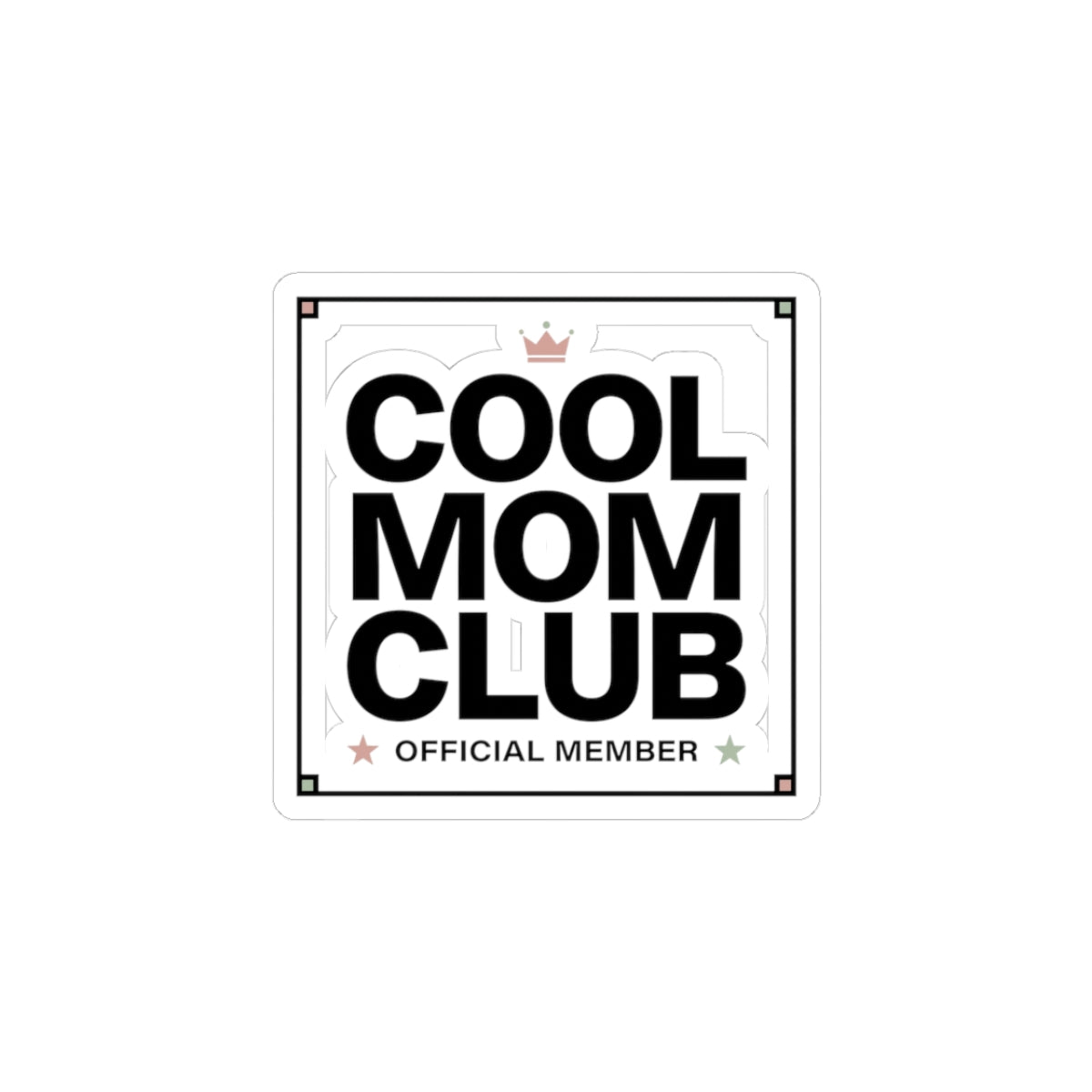 Cool Mom Club minimalist mom life sticker | Kiss-Cut Stickers