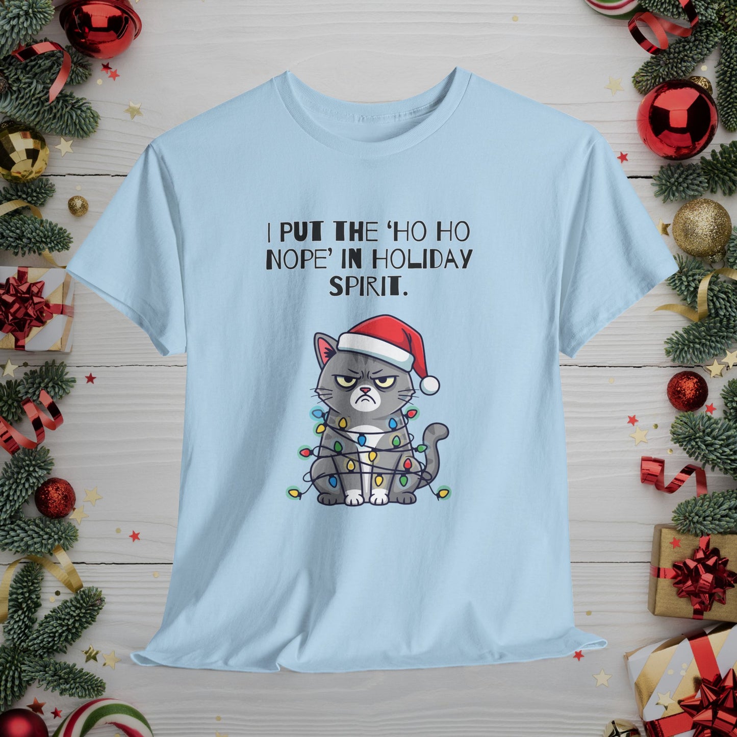 Grumpy Cat Christmas T-Shirt – "I Put the 'Ho Ho Nope' in Holiday Spirit"