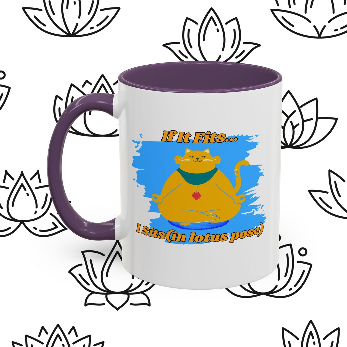 "If It Fits, I Sit" Lotus Pose Coffee Mug, Motivational Mug, Yoga Lover Gift, Meditation Mug, Funny Tea Cup
