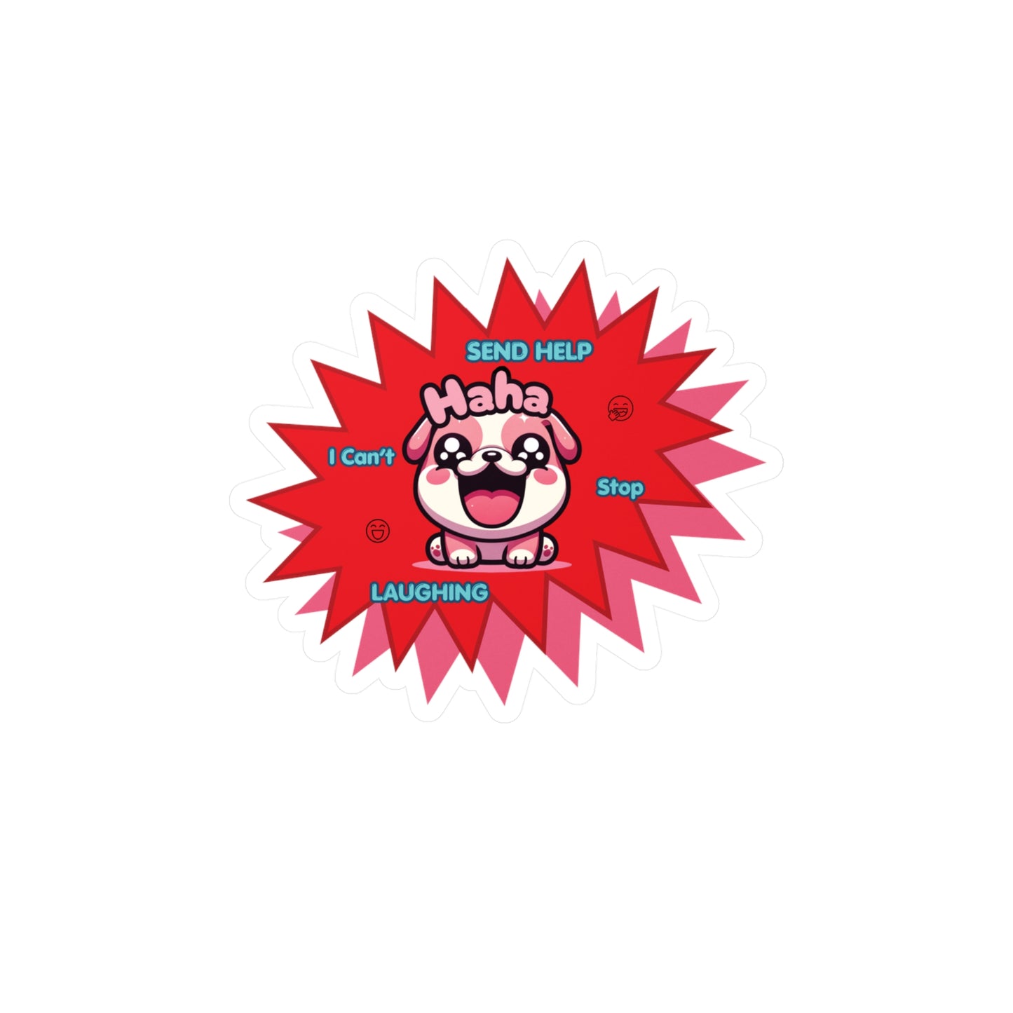 Laughing Pink Bulldog Vinyl Decal — "Send Help, I Can't Stop Laughing" Emote