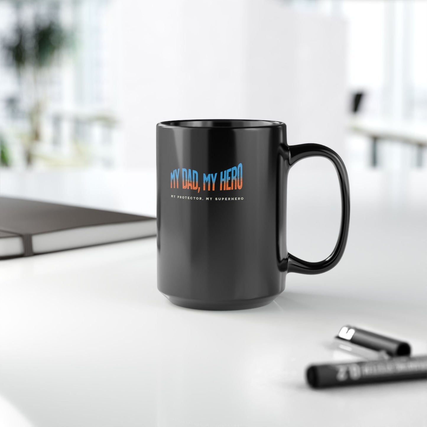 Dad Mug - "My Dad, My Hero" Black Coffee Cup | Father’s Day Gift, Best Dad Present (11oz & 15oz)