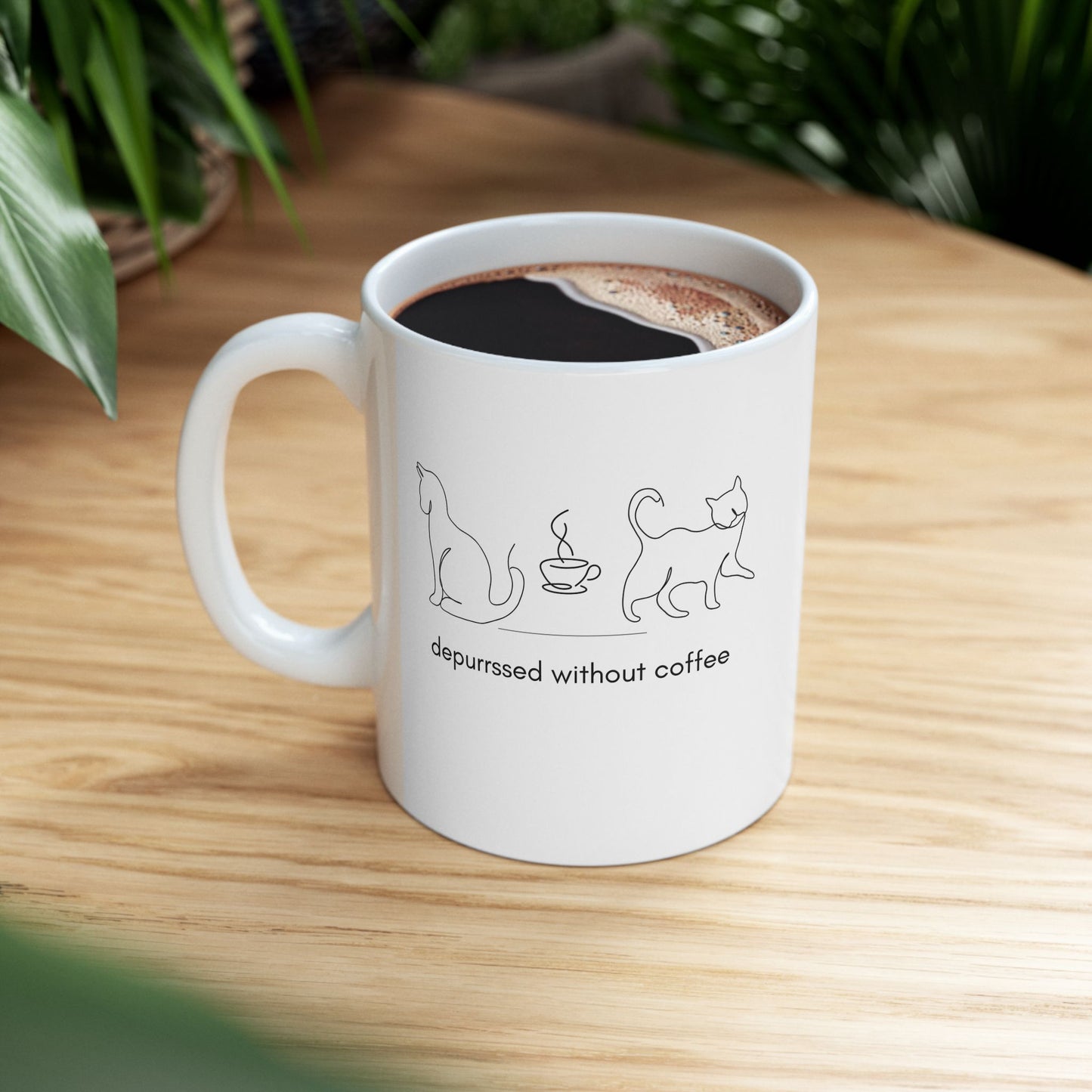 Depurrssed Without Coffee Ceramic Mug — Minimalist Cat Coffee Cup (11oz, 15oz)