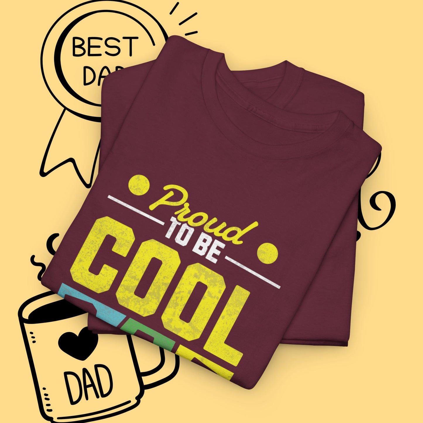 Cool Dad T-Shirt — "Proud to Be Cool Dad" Graphic Tee for Father’s Day