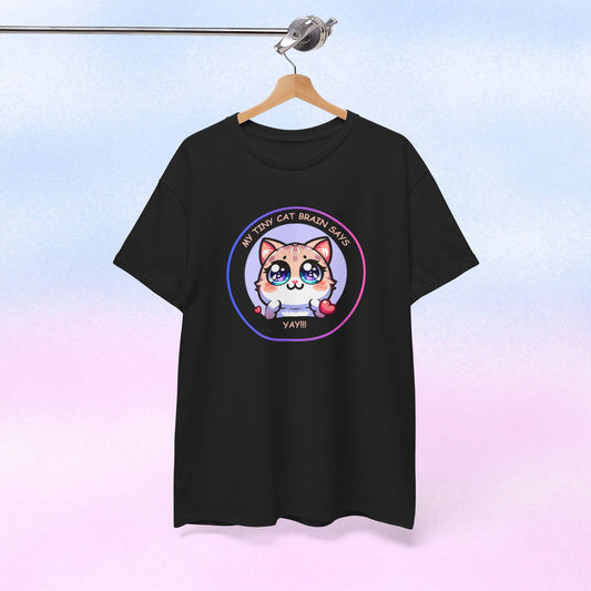 Kawaii Cat Mood Emote Tee — "My Tiny Cat Brain Says, Yay!"
