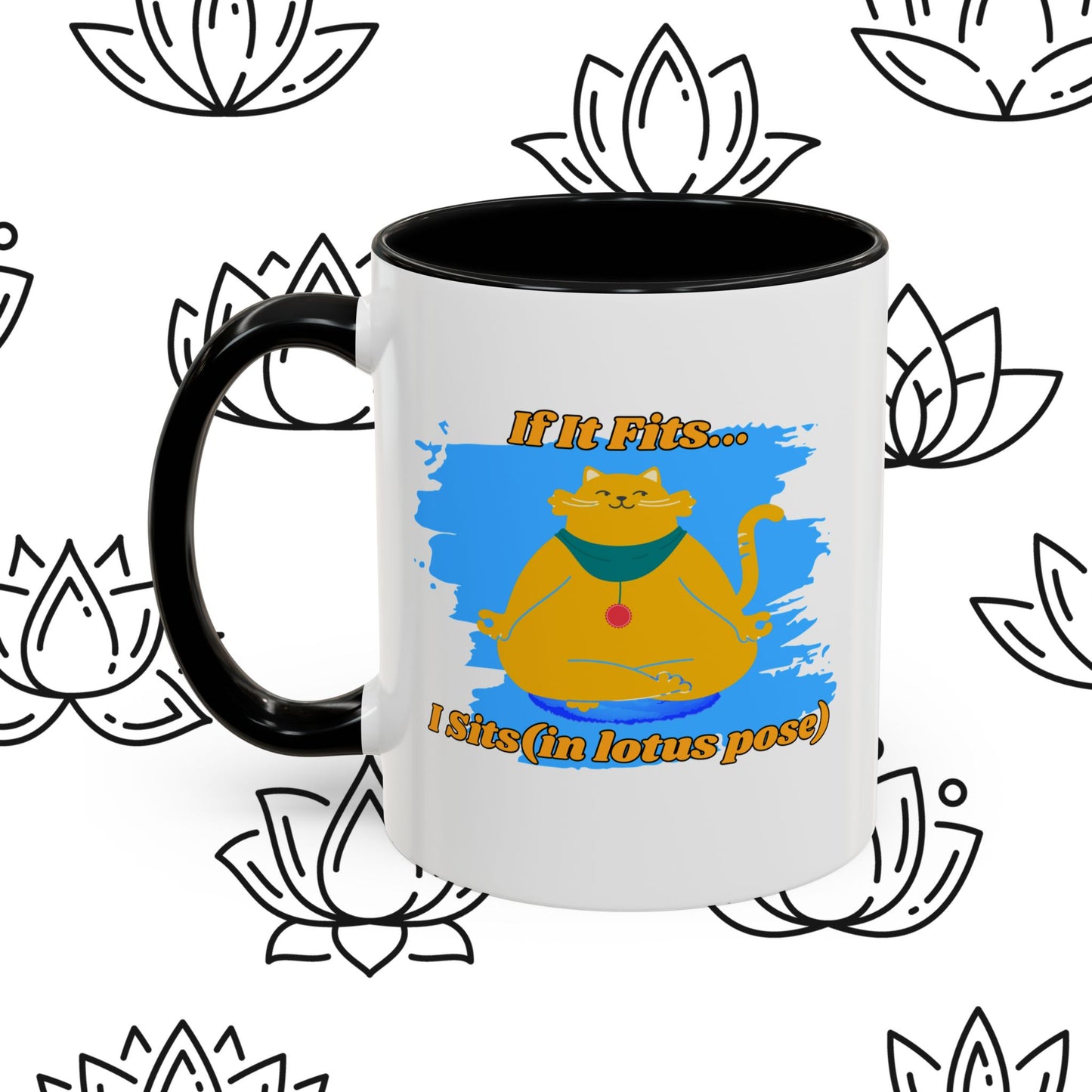"If It Fits, I Sit" Lotus Pose Coffee Mug, Motivational Mug, Yoga Lover Gift, Meditation Mug, Funny Tea Cup