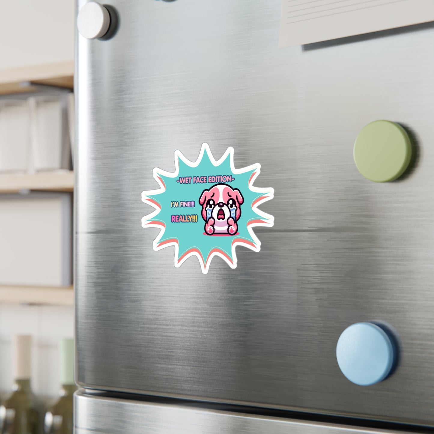 Kiss-Cut Vinyl Decal — Cute Crying Pink Bulldog Emote "Wet Face Edition: I'm Fine! REALLY!!"