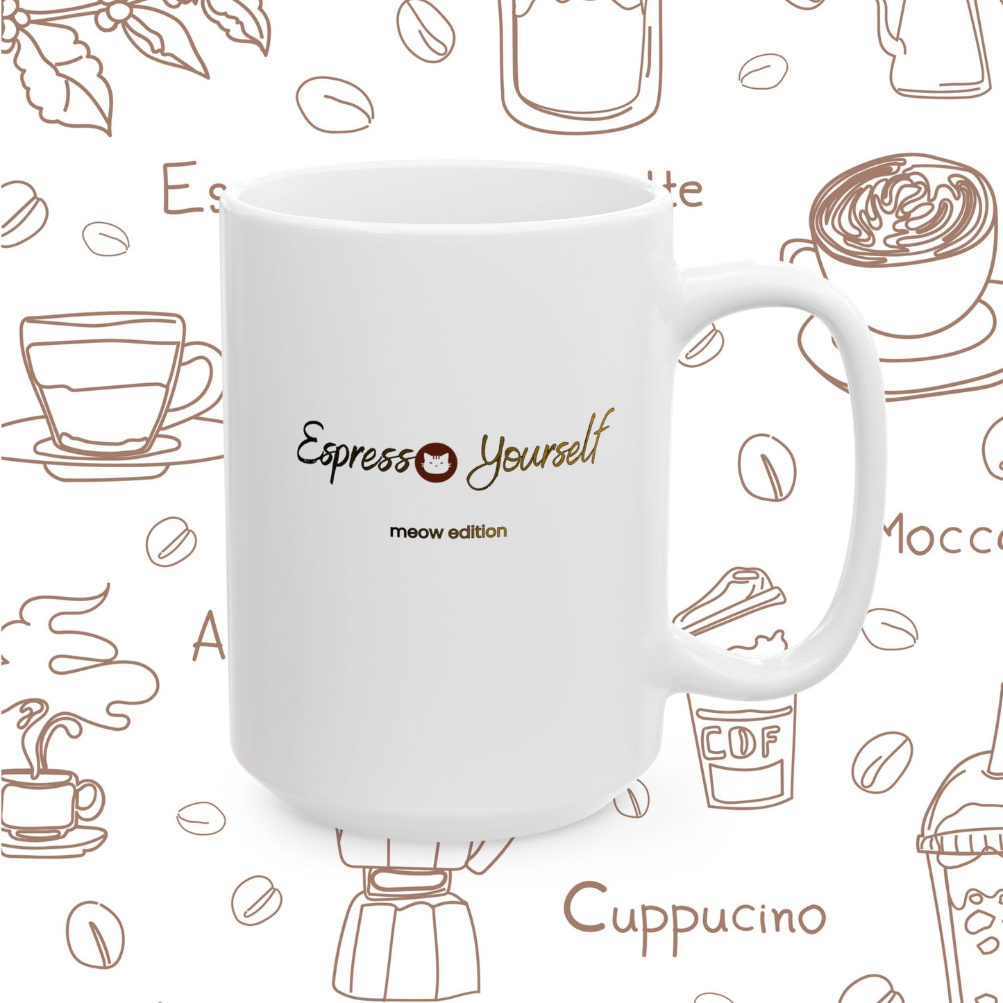Espresso Yourself Meow Edition Coffee Cat Ceramic Mug – Funny Coffee Quote 11oz & 15oz