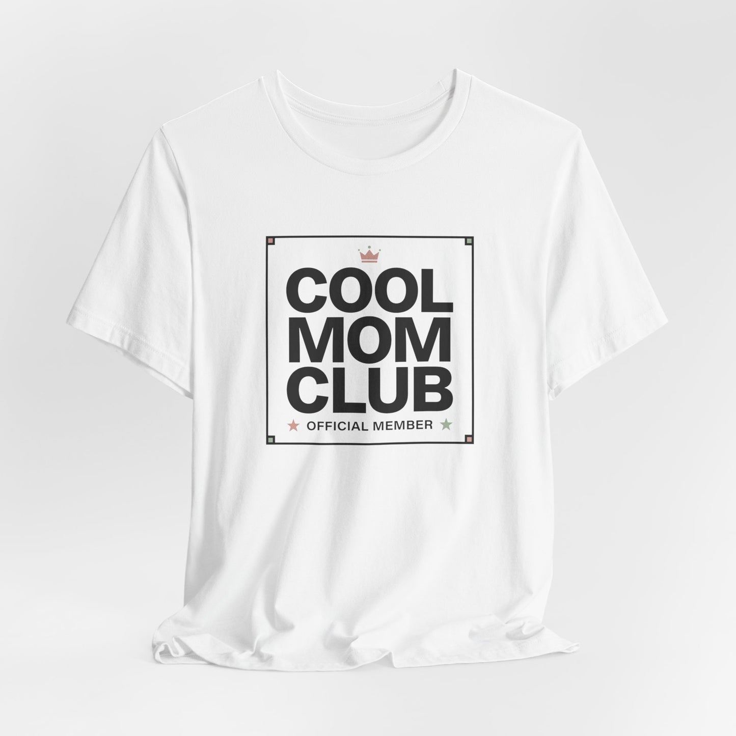 Cool Mom Club Official Member T-Shirt | Minimalist Streetwear Mom Tee