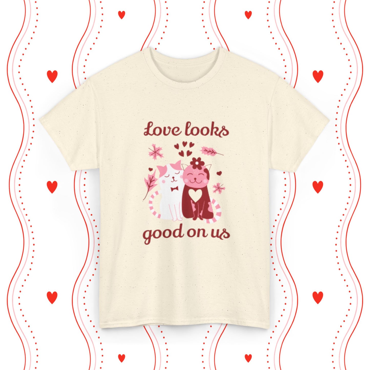Love Looks Good On Us Tee — Romantic Cat Heart Valentine T-Shirt