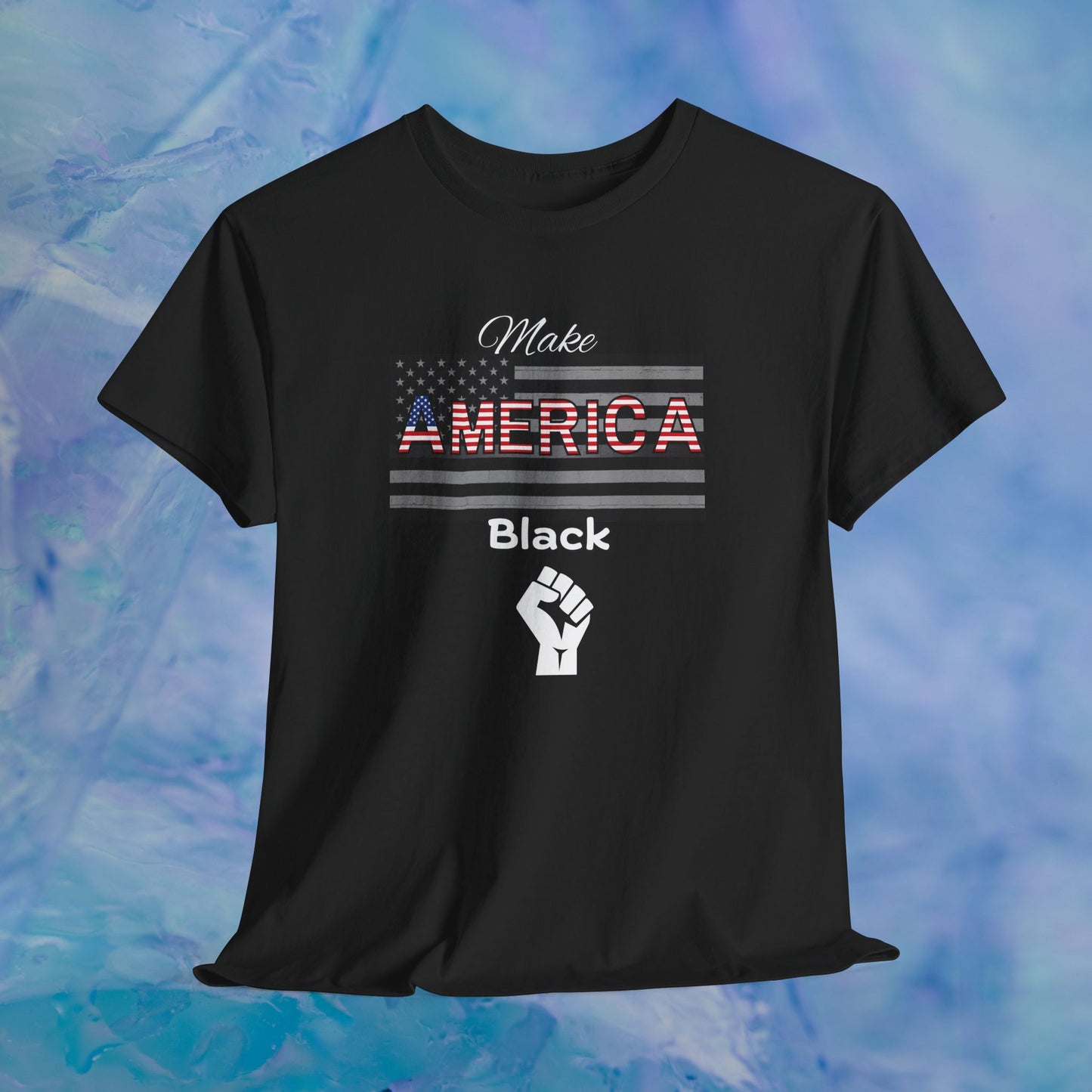 Make America Black Patriotic T‑Shirt —American Pride on the Black Side