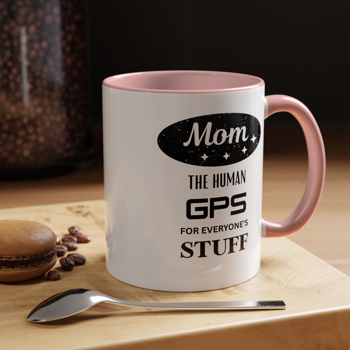 Mom Coffee Mug — “The Human GPS for Everyone’s Stuff” Accent Ceramic Mug