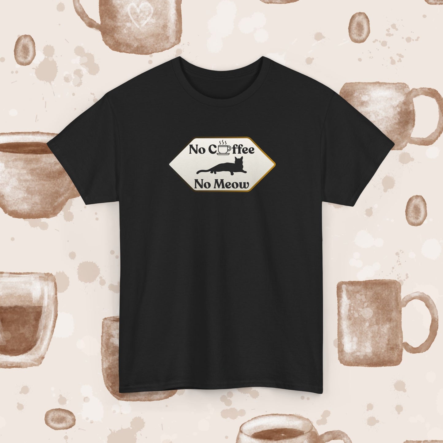 No Coffee No Meow T-Shirt — Sarcastic Coffee Cat Sign Tee, Funny Cat Lover Coffee Tee