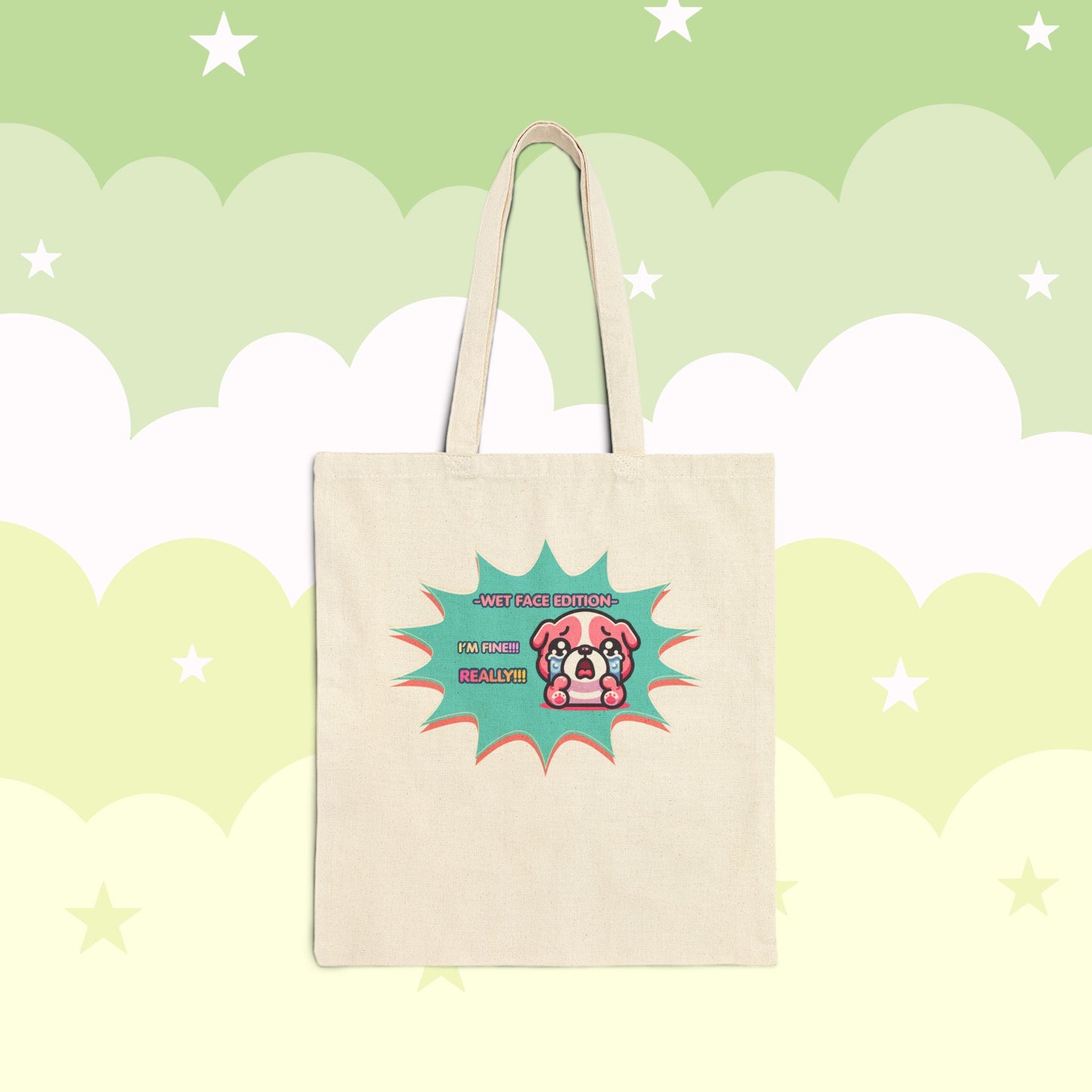Cute Crying Pink Bulldog Tote Bag — "Wet Face Edition: I'm Fine! REALLY!!!"