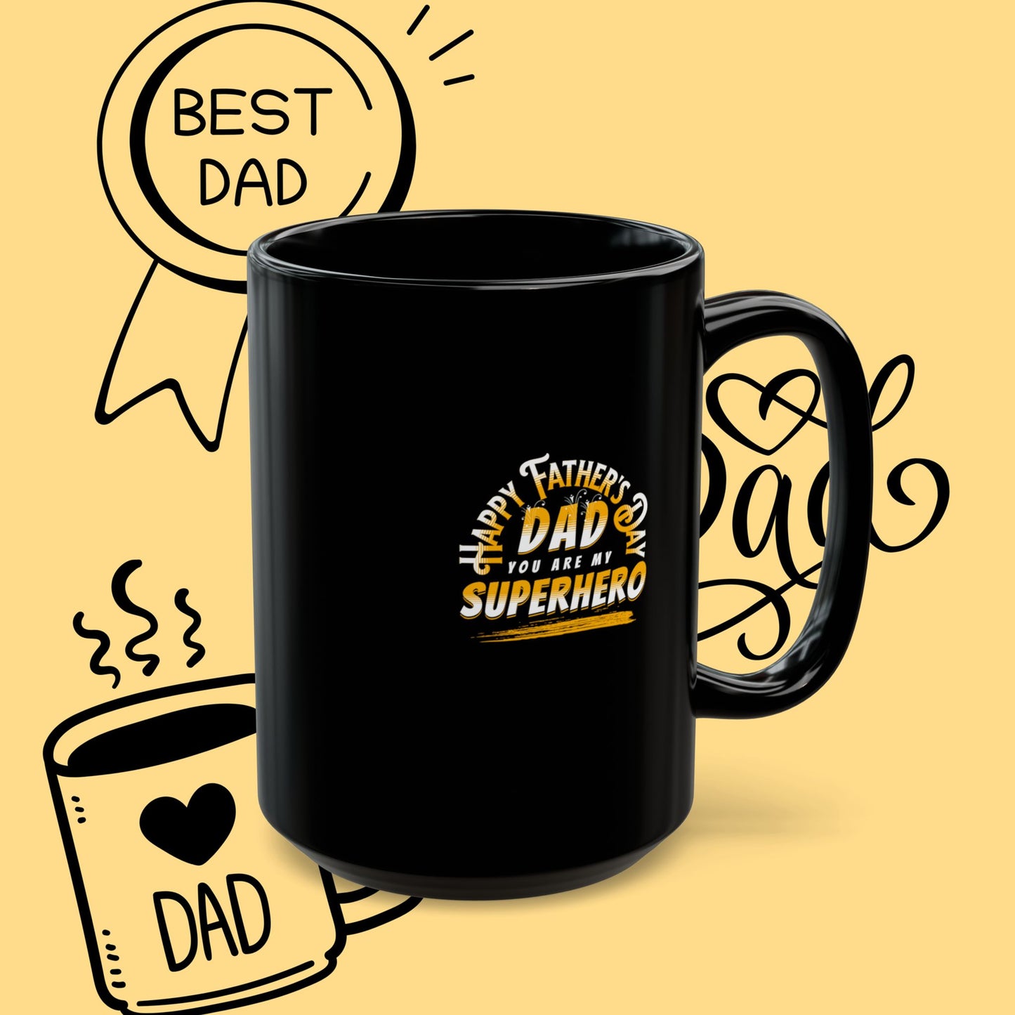 Dad Superhero Mug — Happy Father’s Day Coffee Cup (11oz & 15oz)