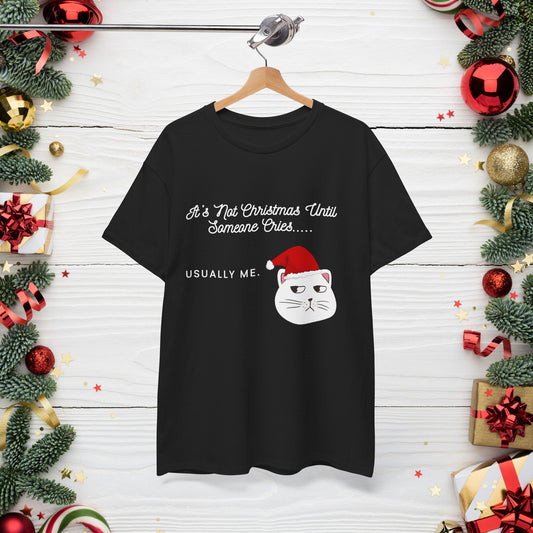 Grumpy Santa Cat Christmas Tee — "It's Not Christmas Until Someone Cries... Usually Me."