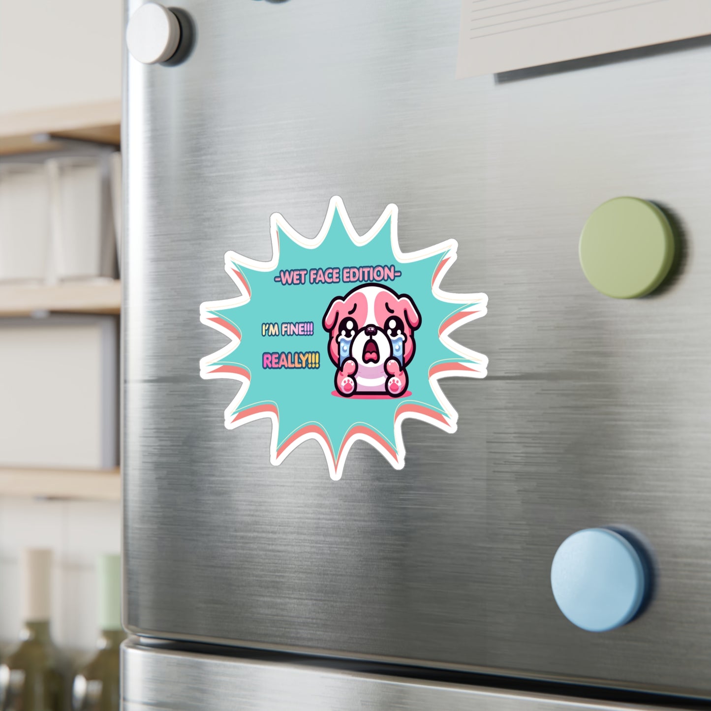 Kiss-Cut Vinyl Decal — Cute Crying Pink Bulldog Emote "Wet Face Edition: I'm Fine! REALLY!!"