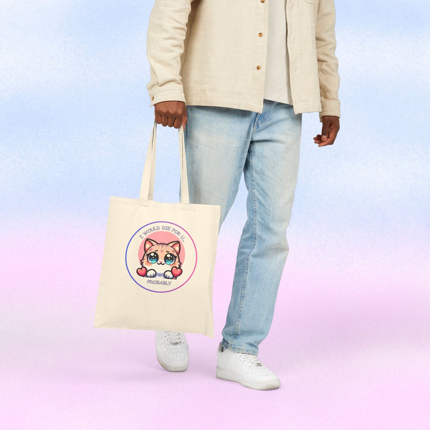 Kawaii Cat 'I Would Die For U..... Probably' Canvas Tote